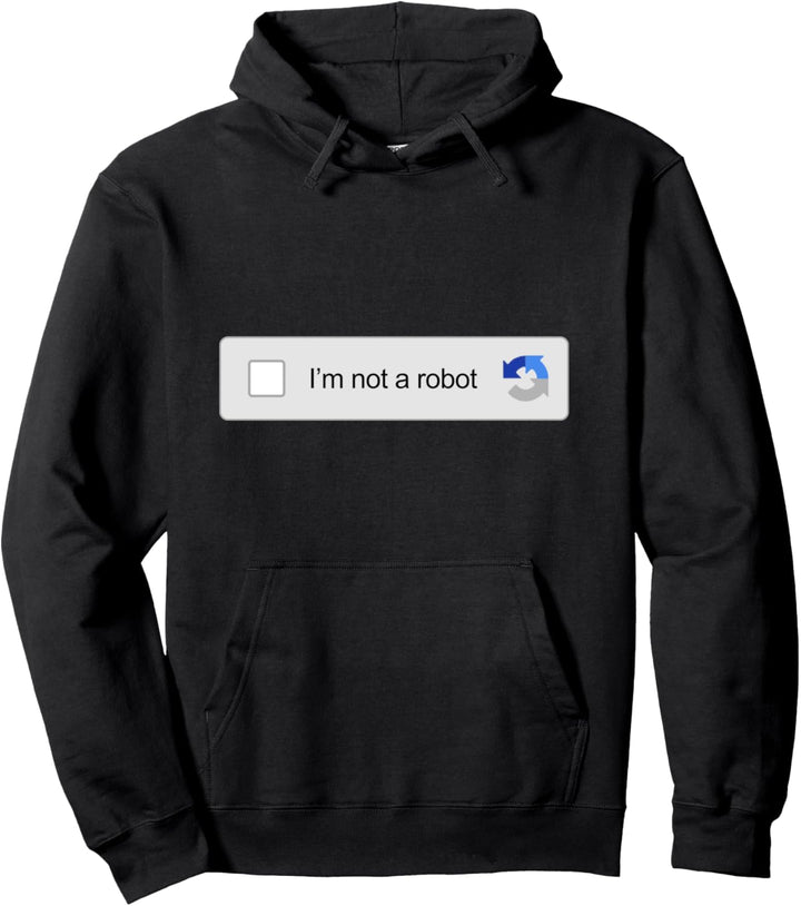 Ich bin kein Roboter Captcha Verification Funny Internet Pullover Hoodie