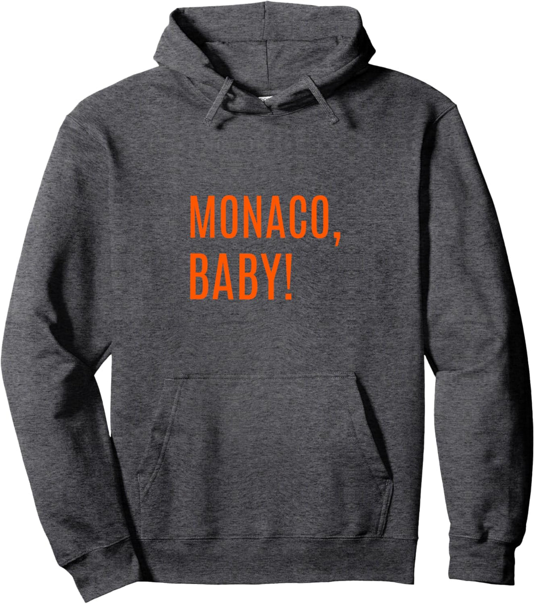 MONACO, BABY! Pullover Hoodie