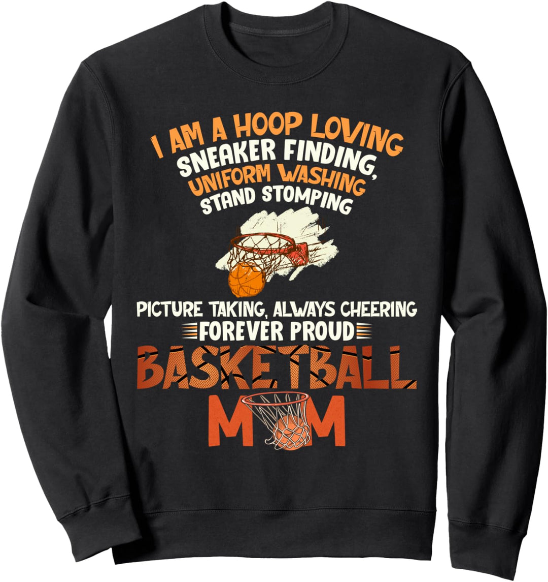 Forever Proud Basketball Mom Gift Sweatshirt