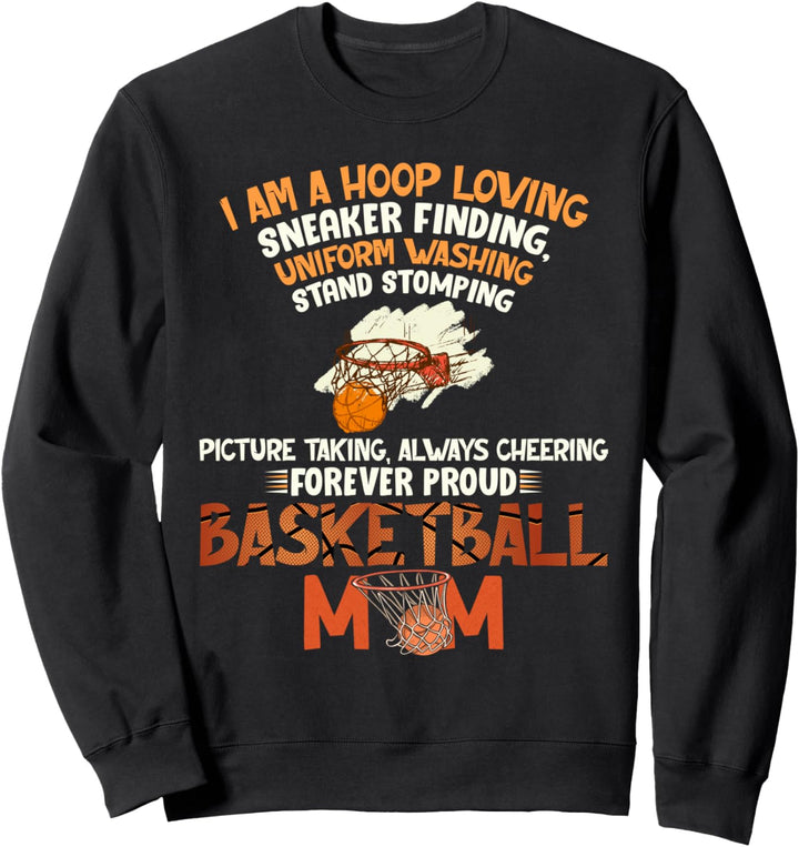 Forever Proud Basketball Mom Gift Sweatshirt