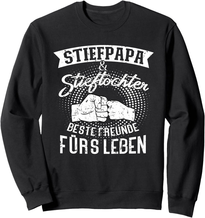 Stiefpapa und Stieftochter Cool Bester Outfitidee Geburtstag Sweatshirt