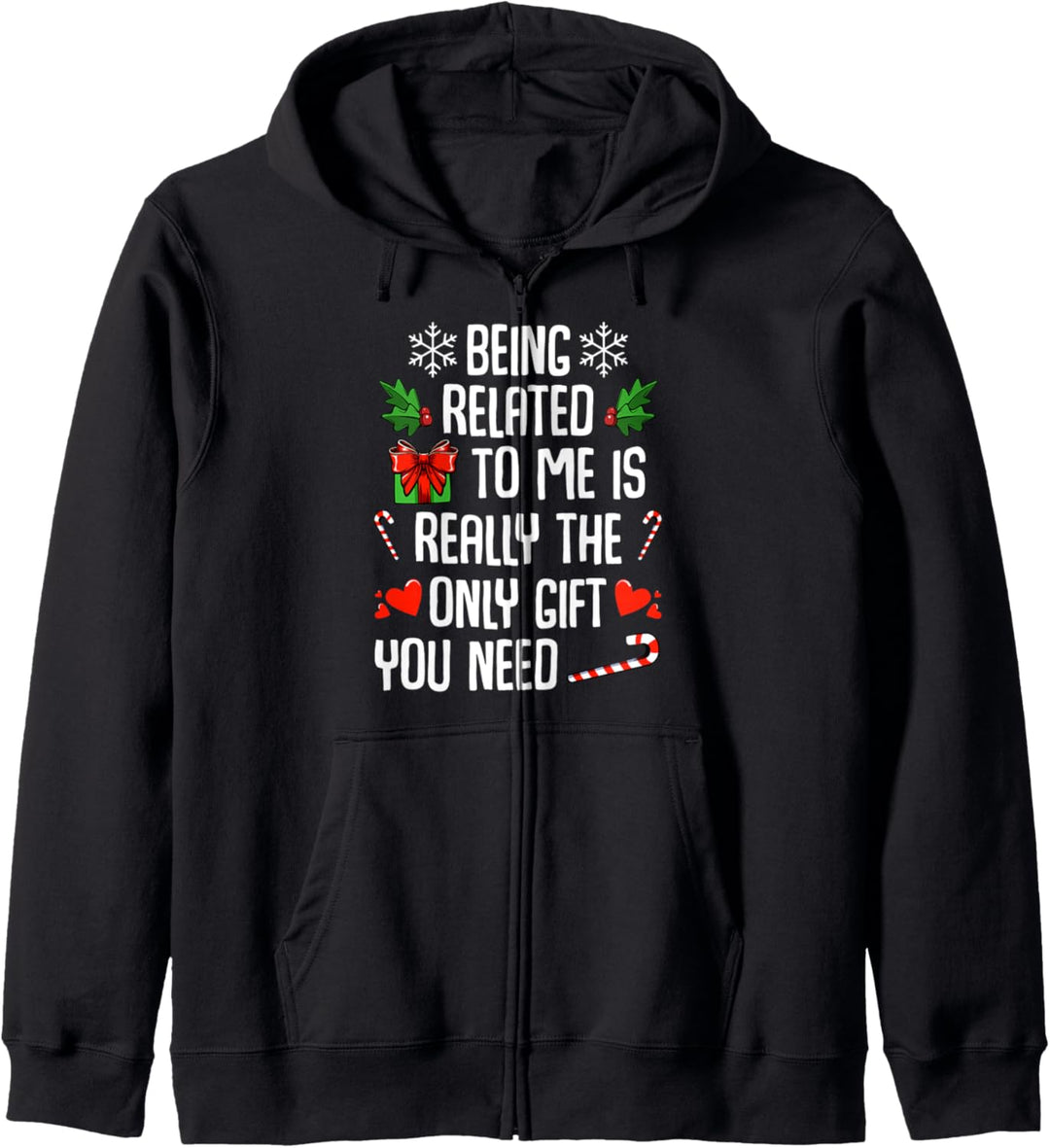 Being Related To Me Weihnachten Familie Geschenk Lustig Kapuzenjacke