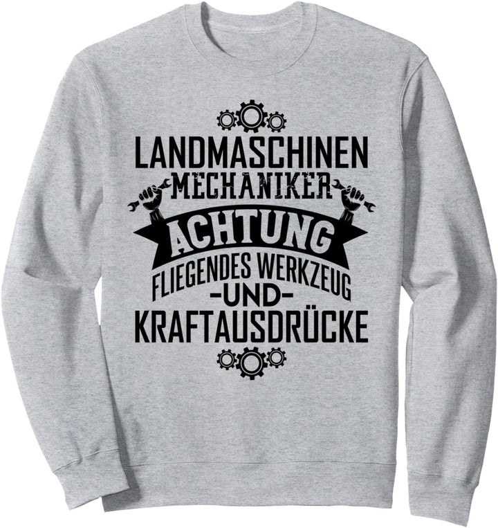 Landmaschinenmechaniker Achtung Werkzeug Traktor-Mechaniker Sweatshirt