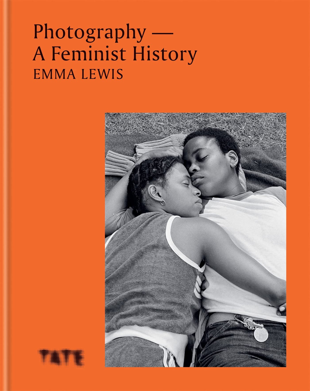 Photography – A Feminist History: A definitive look at women and non-binary photographers, Gebundene