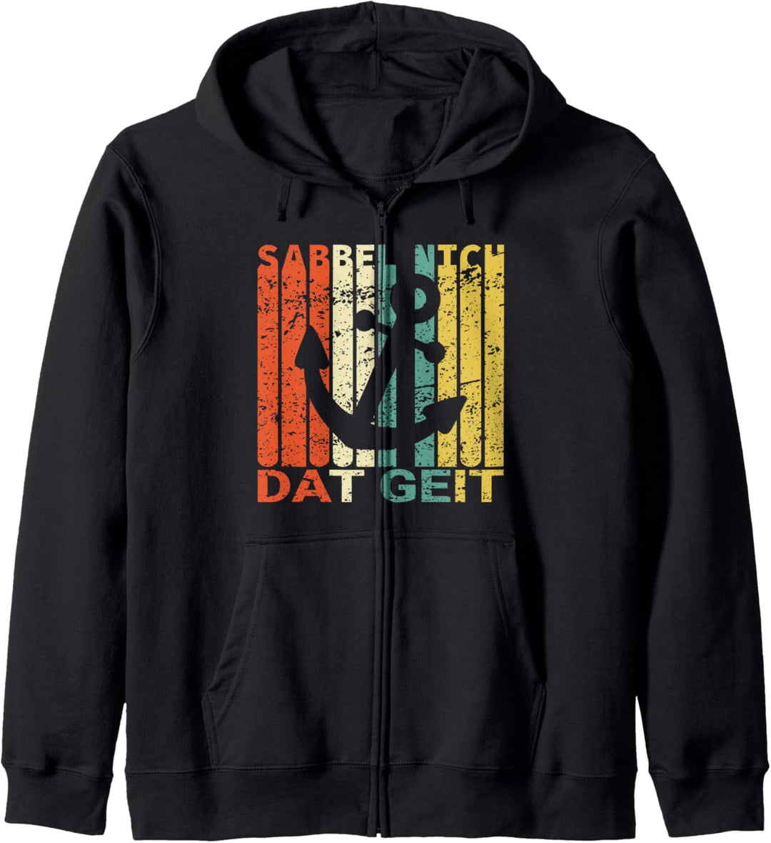 Retro Sabbel nich, Dat Geit! Plattdeutsch Spruch Platt Kapuzenjacke