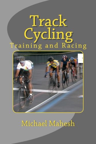 Track Cycling: Training and Racing, Taschenbuch