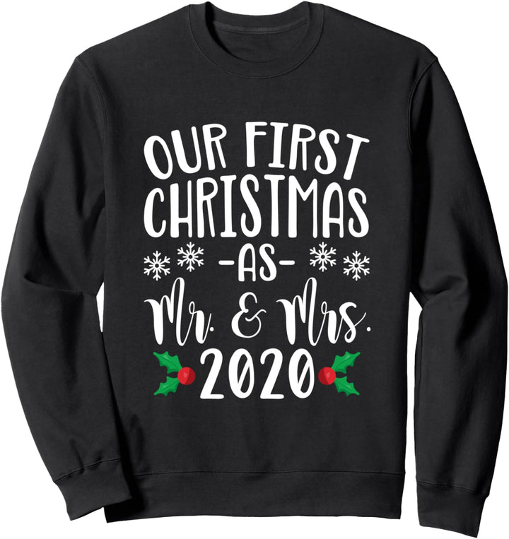 Our First Christmas As Mr. & Mrs. 2020 Newlywed Couples Sweatshirt