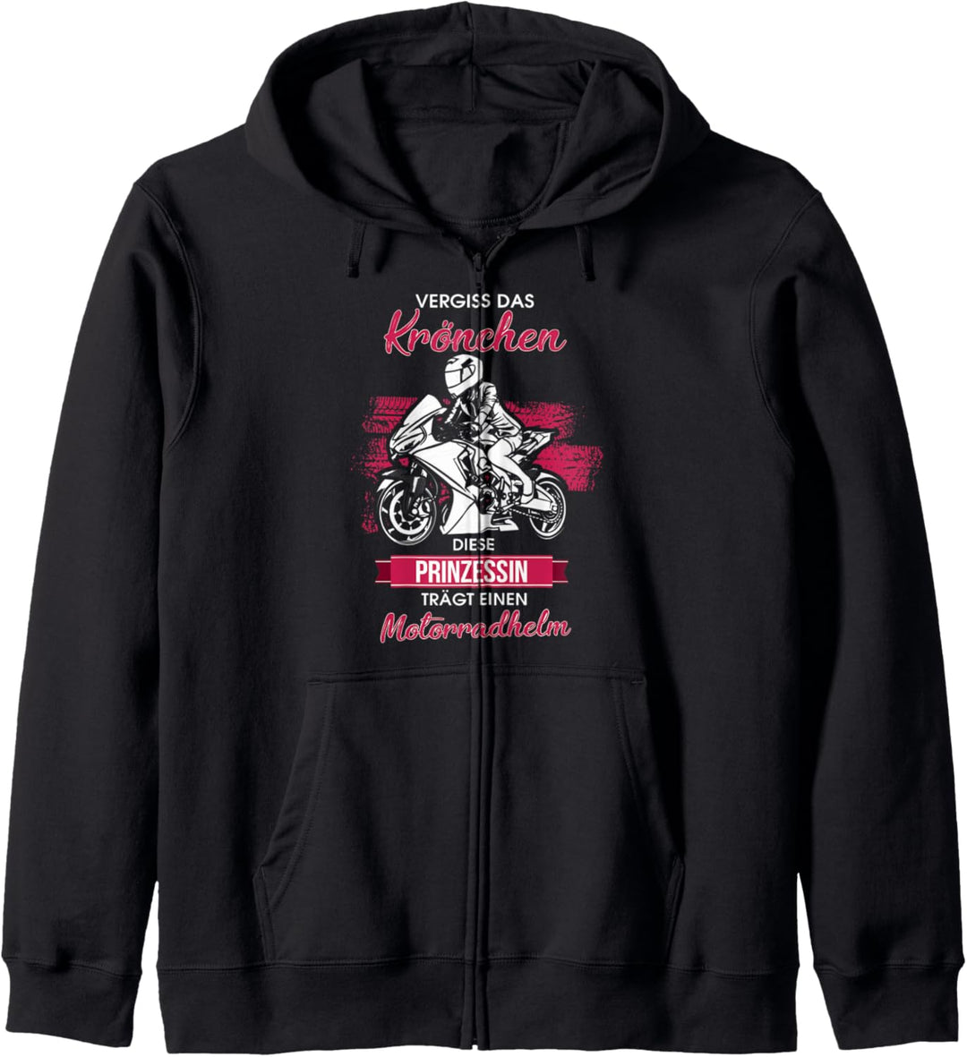 Diese Prinzessin trägt einen Motorradhelm Bikerin Geschenk Kapuzenjacke