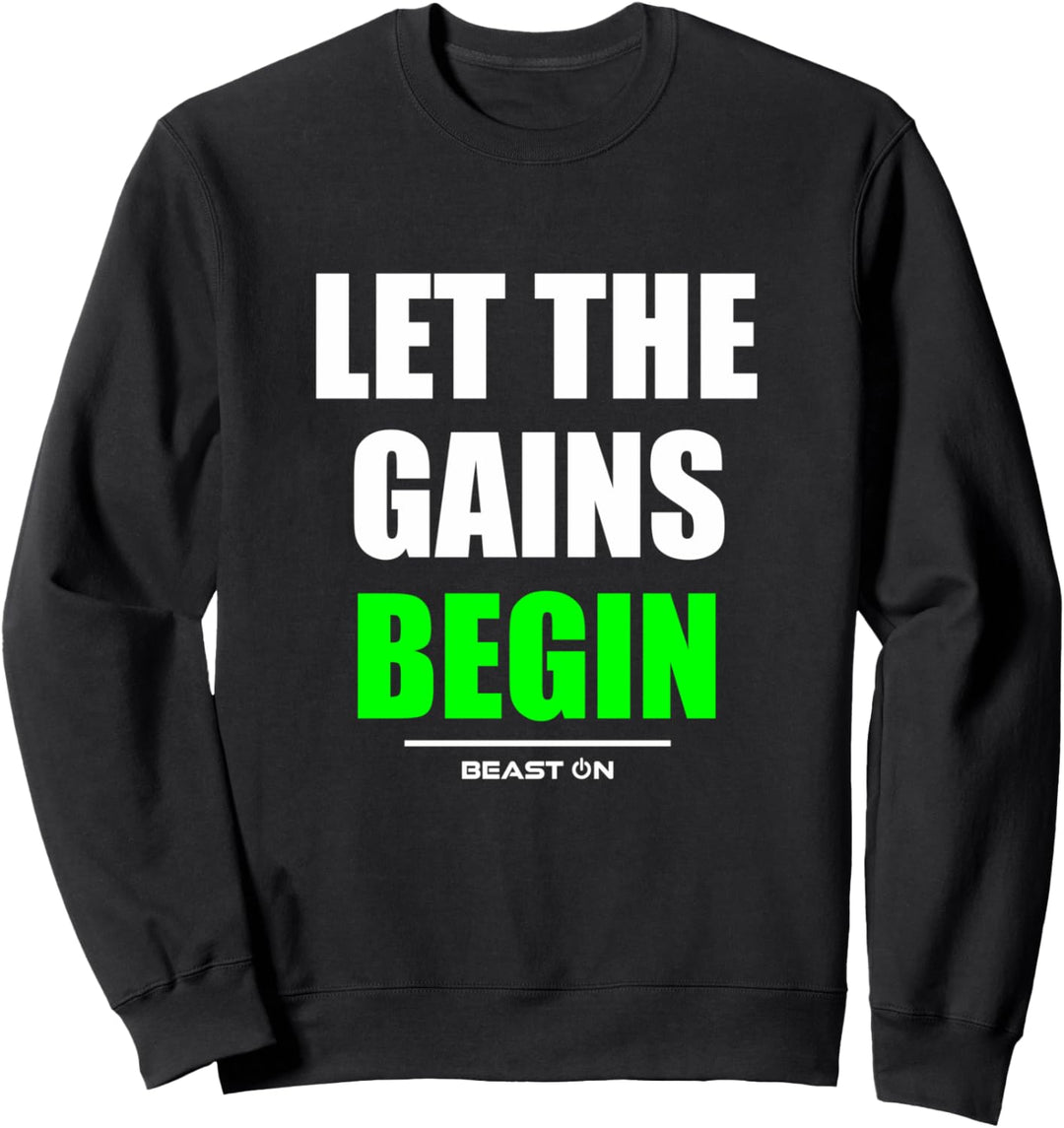 Let the gains begin Gym Fitness Workout Bodybuilding Grün Sweatshirt