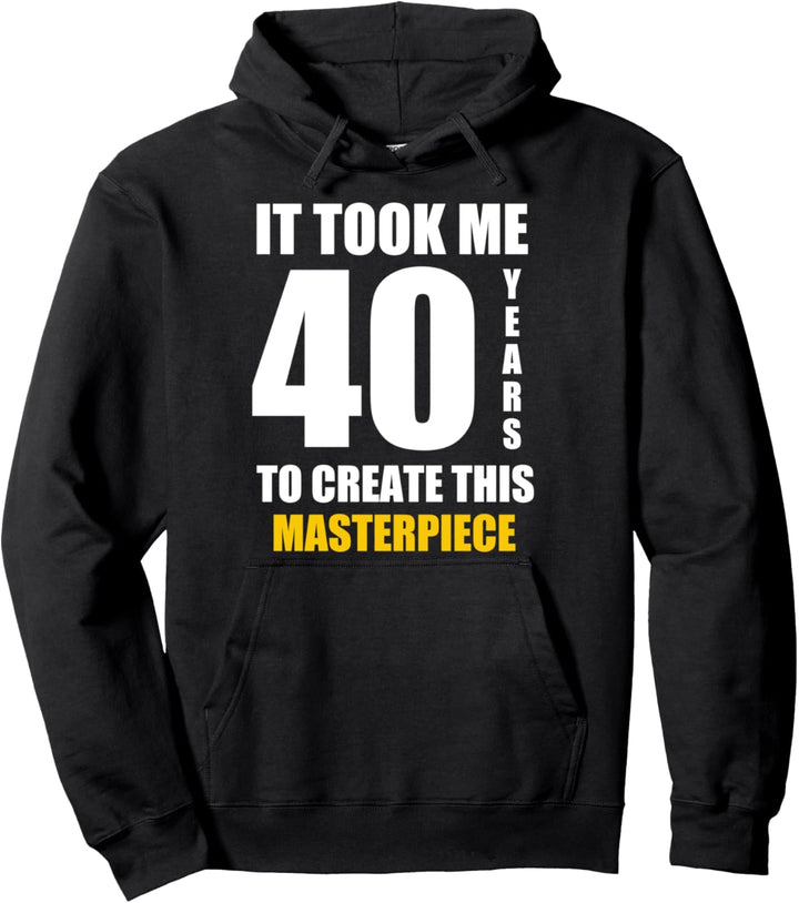 lustiger 40. geburtstag für 40 jährige Pullover Hoodie