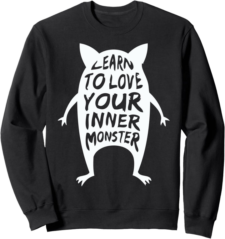 Learn to Love Your Inner Monster Sweatshirt