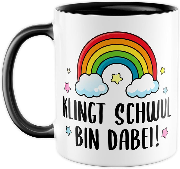 Tasse LGBTQ Geschenk Klingt schwul – bin dabei!, Kaffeetasse Pride Regenbogen Männer Beziehung Partn