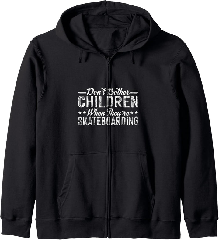 Don't Bother Children When They're Skateboarding. Kapuzenjacke