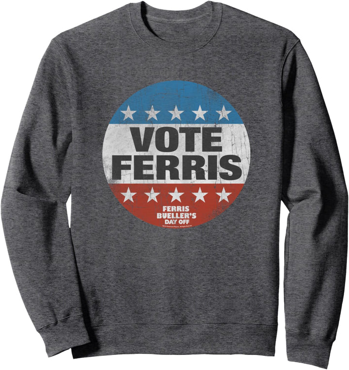 Ferris Bueller's Day Off Vote For Ferris Button Sweatshirt