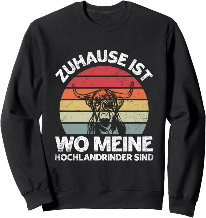 Zuhause Ist Wo Meine Hochlandrinder Sind Landwirt Kuh Sweatshirt