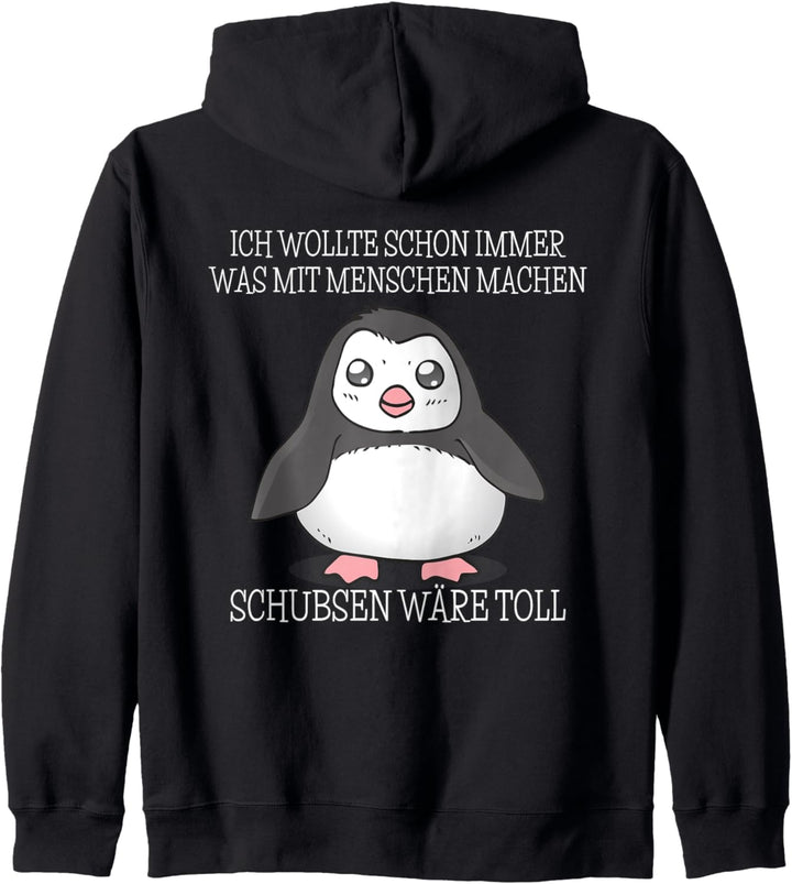 Was Mit Menschen Machen I Schubsen Wäre Toll I Böser Pinguin Kapuzenjacke