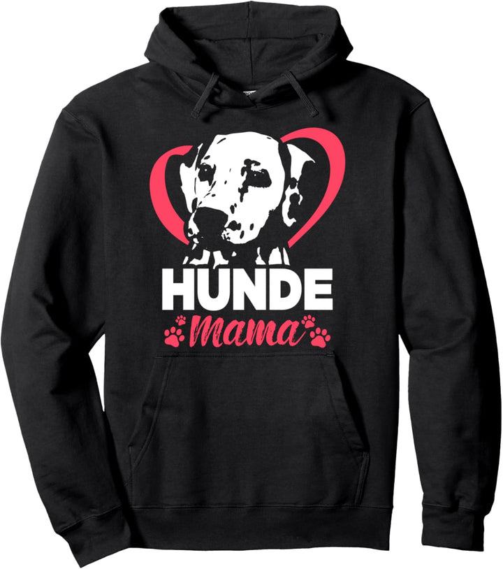 Hundemama Dalmatiner Hundebesitzer Hunde Pullover Hoodie