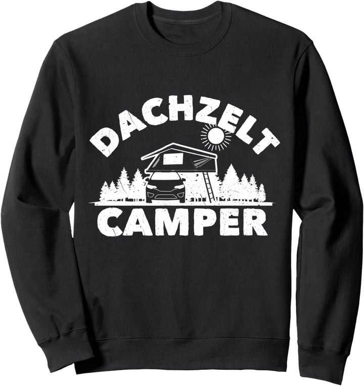 Dachzelt Camper | Geschenkidee für Camping | Dachzelten Sweatshirt
