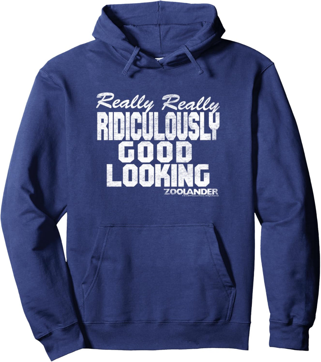 Zoolander Really Really Ridiculously Good Looking Text Quote Pullover Hoodie