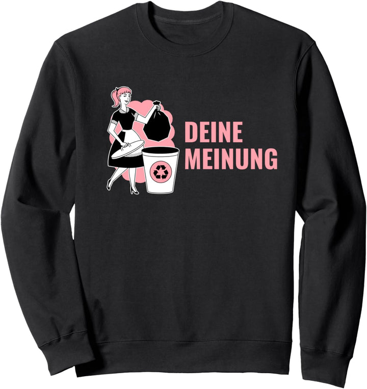 DEINE MEINUNG Sweatshirt