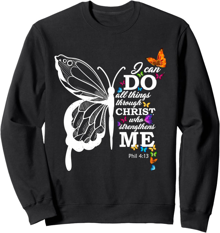 Ich kann alles durch Christus-Schmetterlings-Kunst religiös Sweatshirt