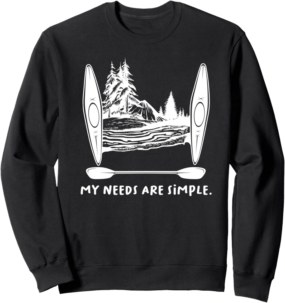 Kajakfahren Einfache Bedürfnisse Geschenk im Freien Kajak Sweatshirt