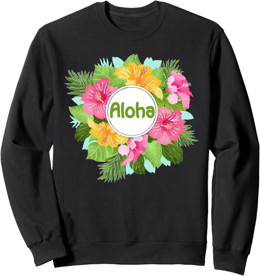Aloha Blume Niedlich Aloha Hawaii Tropische Insel Sweatshirt