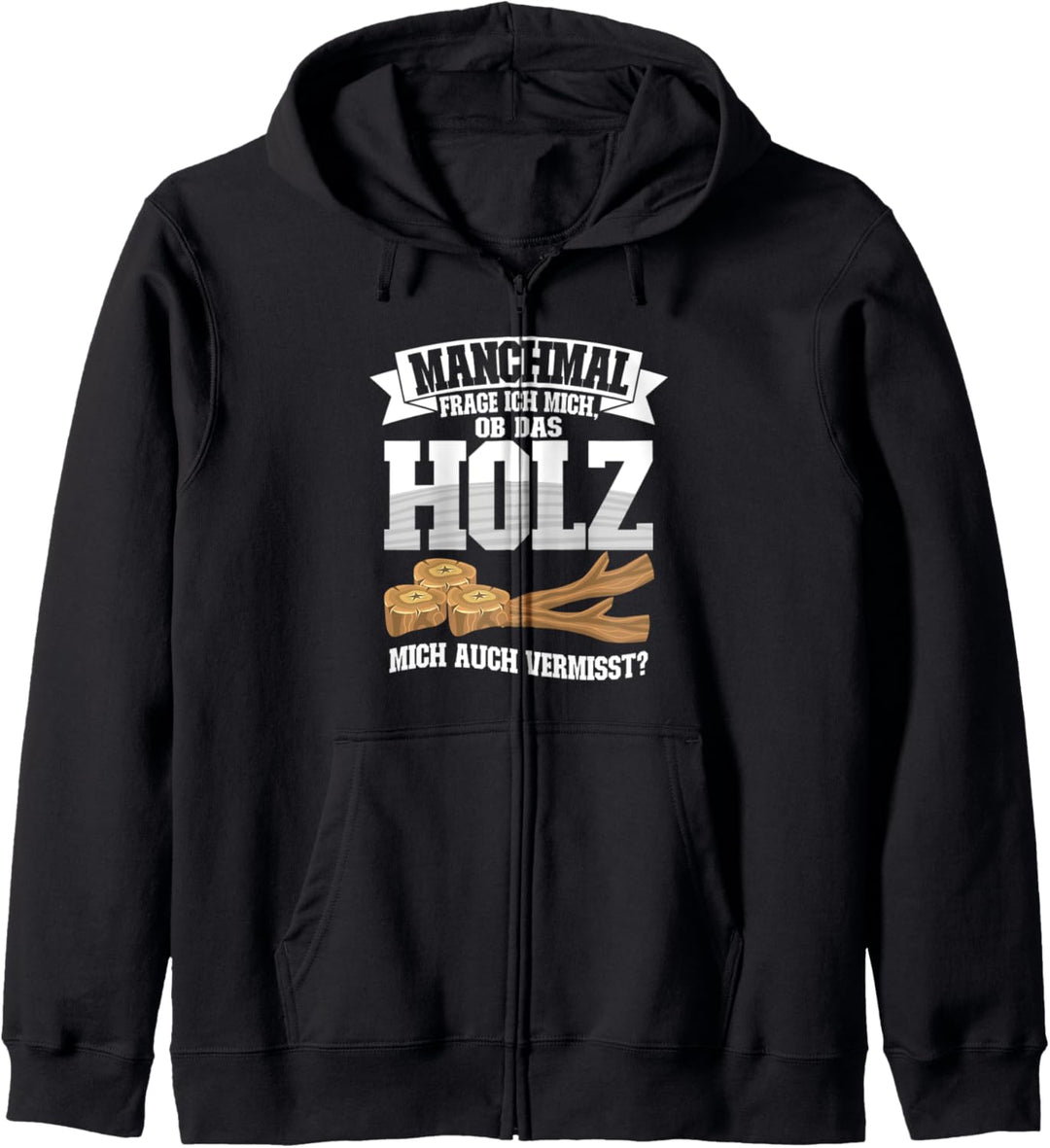 manchmal frage ich mich ob das Holz Schreiner Handwerker Kapuzenjacke