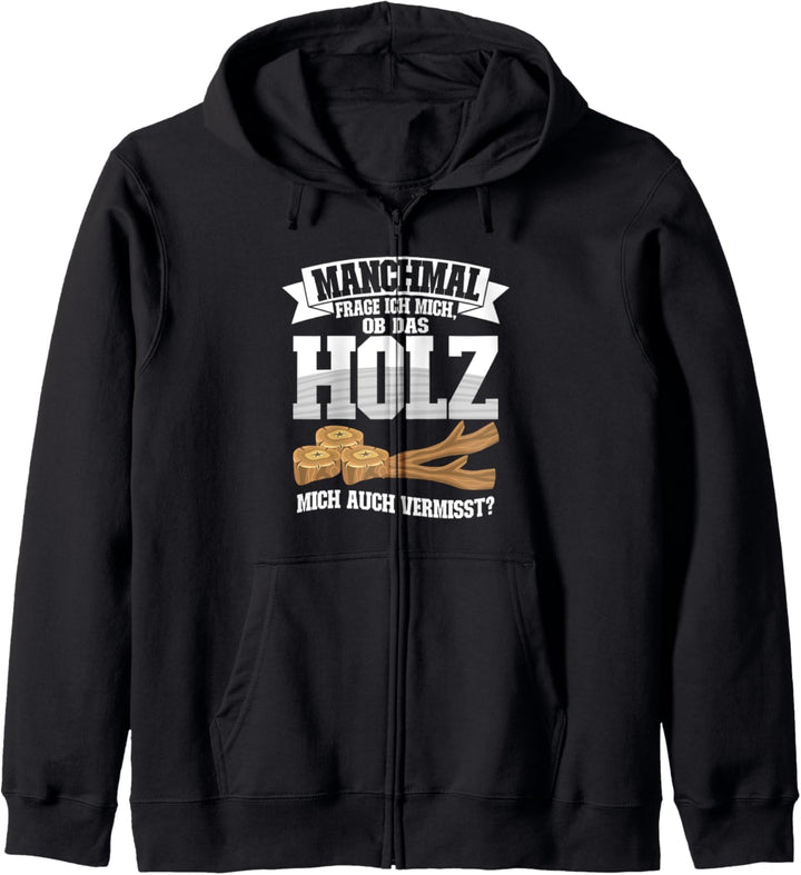 manchmal frage ich mich ob das Holz Schreiner Handwerker Kapuzenjacke