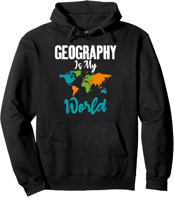 Geografie ist mein Weltlehrer Geograph Pullover Hoodie