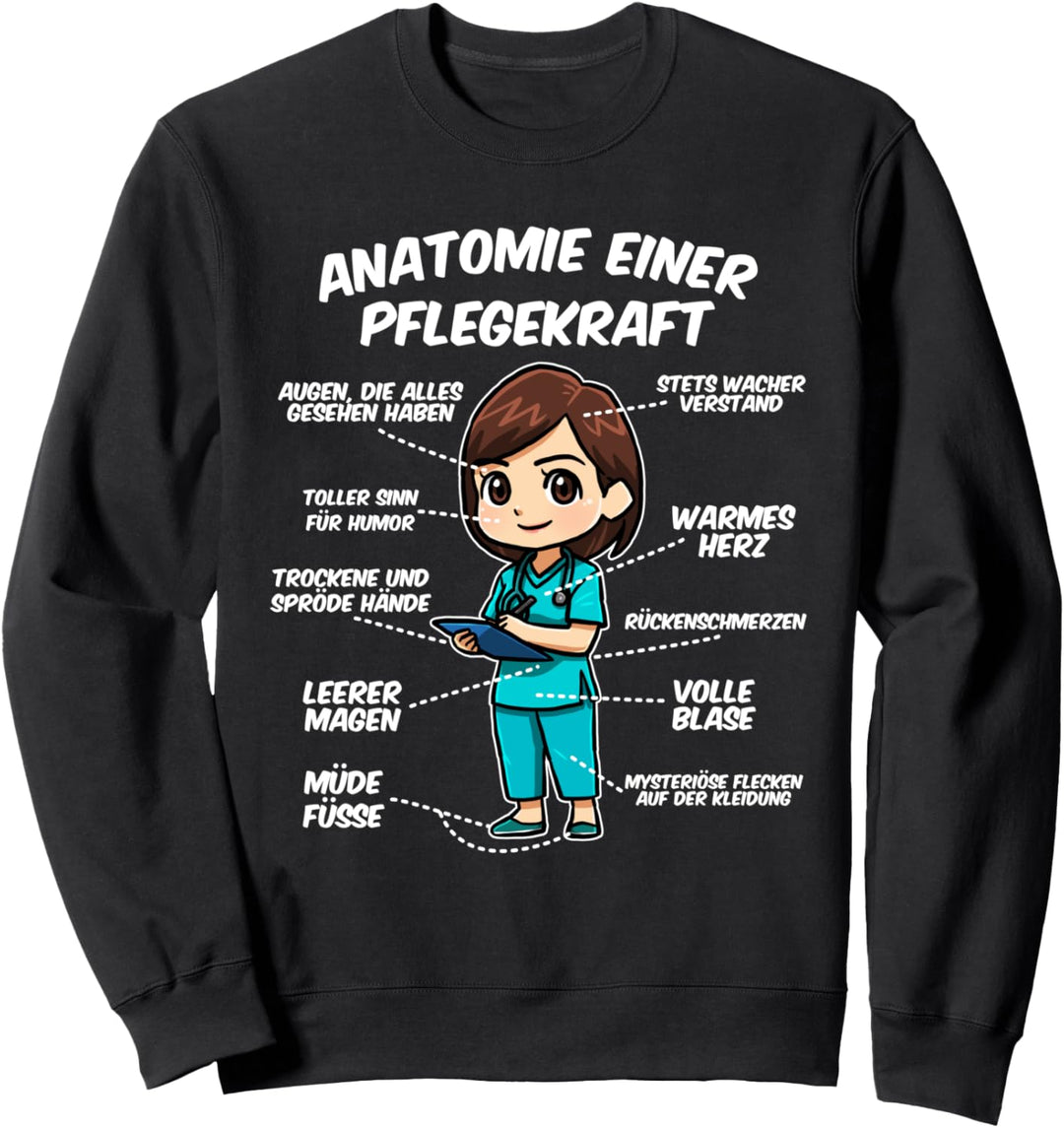 Anatomie einer Pflegekraft Sweatshirt