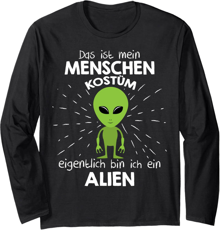 Mein Menschen Kostüm Bin ich ein Alien, Halloween Outfit Langarmshirt