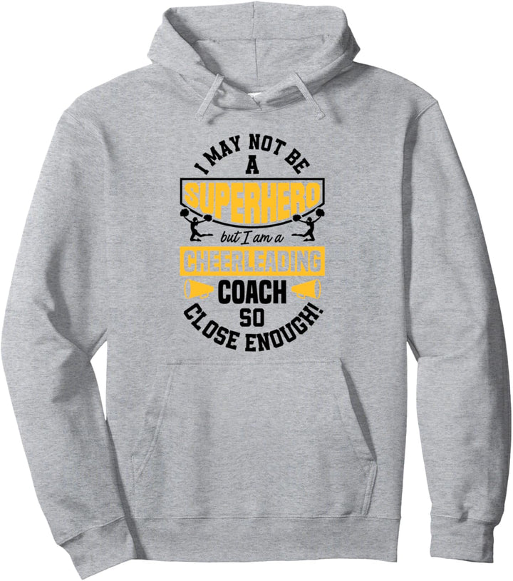 Ich bin vielleicht kein Superheld, aber ich bin ein Cheerleading Coach Gym Pullover Hoodie