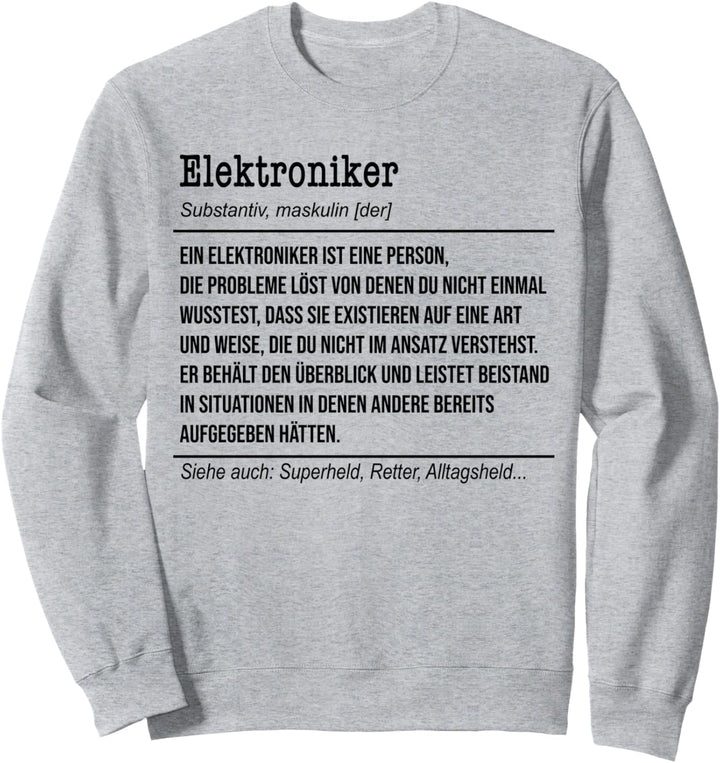 Lustige Elektroniker Definition Handwerker Elektromeister Sweatshirt