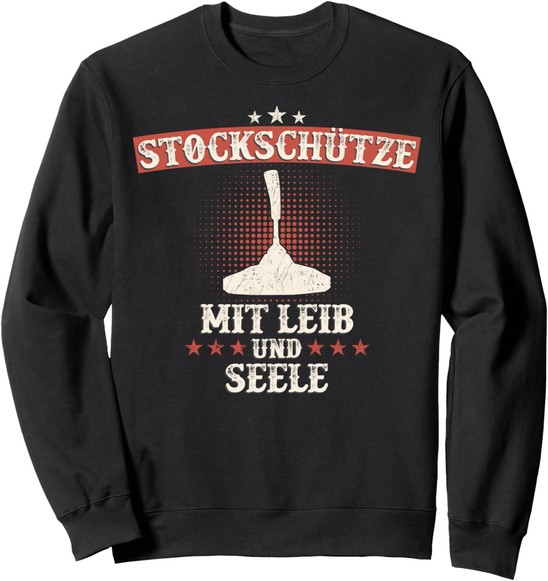 Stockschiessen Eisstockschiessen Stockschütze Spruch Geschenk Sweatshirt