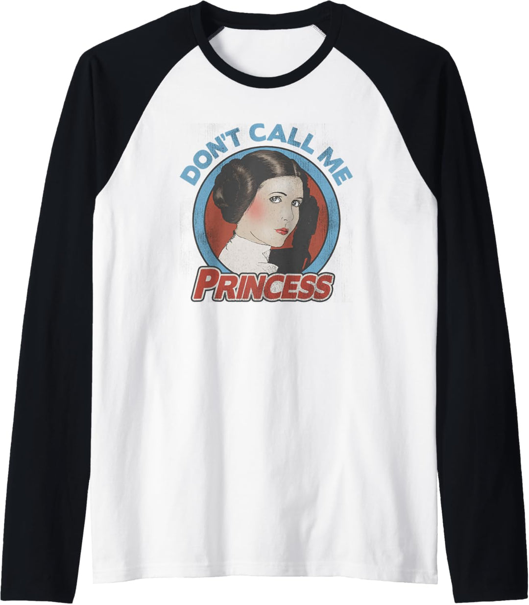 Star Wars Leia Don't Call Me Princess Raglan