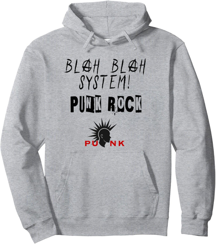 Blah blah system! punk rock!, Punkrock, Punks Pullover Hoodie