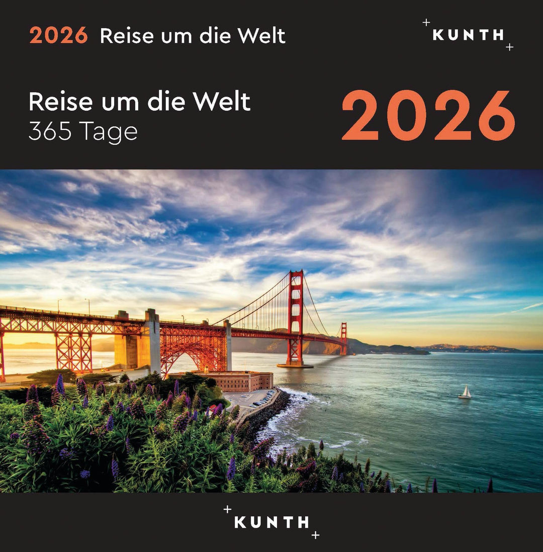 Reise um die Welt - KUNTH 365-Tage-Abreisskalender 2026: Tägliche Inspiration in Bild und Text. Kale