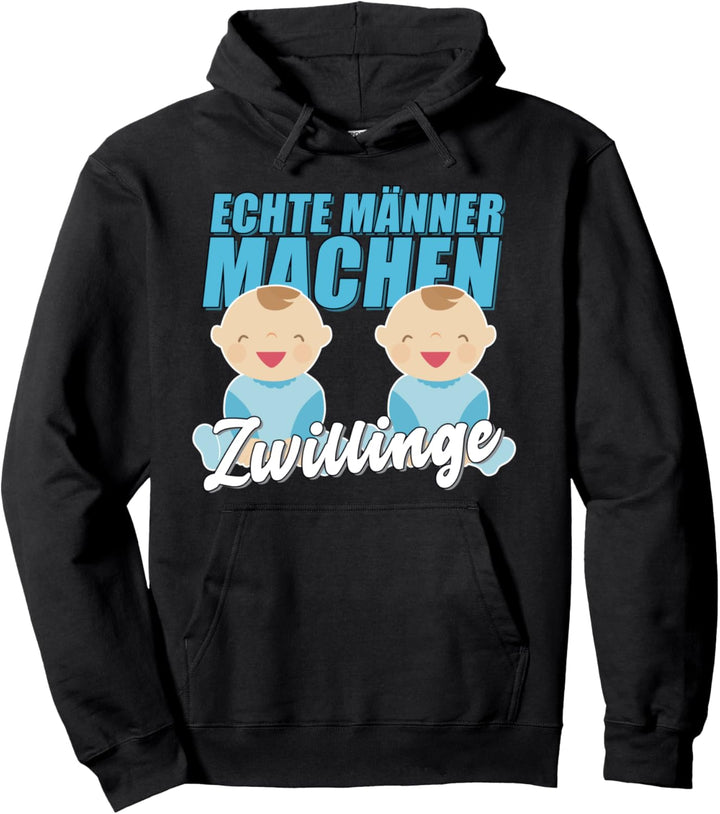 Echte Männer machen Zwillinge - Werdender Vater Geschenk Pullover Hoodie