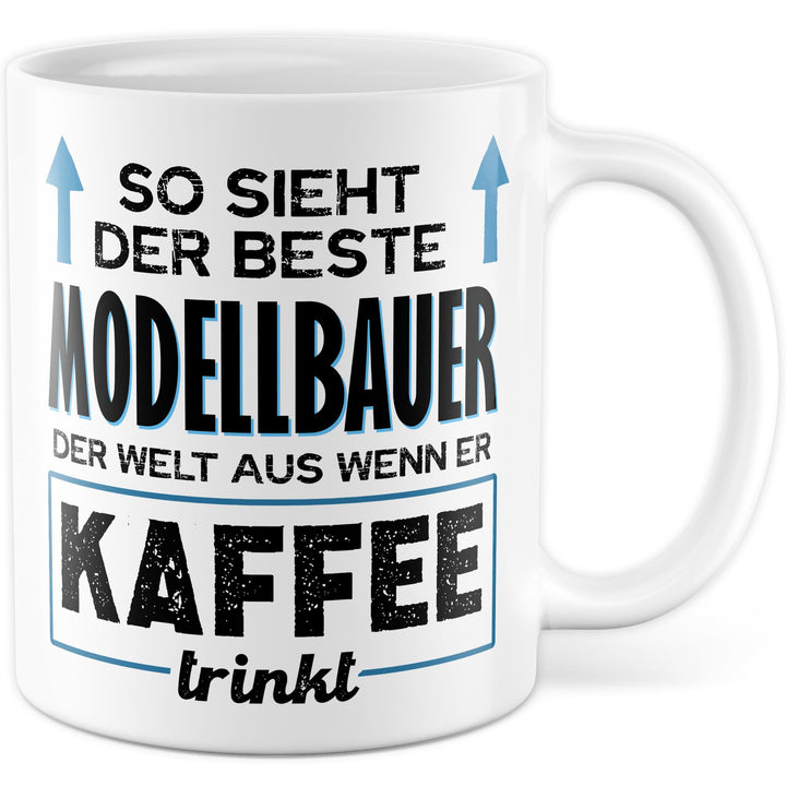 Tasse Modellbauer Geschenk, So sieht der beste Modellbauer der Welt aus, Geschenkidee Modellbau Mode