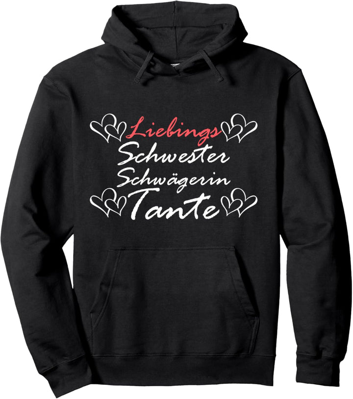 Beste Schwester Spruch Geburtstag Lieblingsschwester Pullover Hoodie
