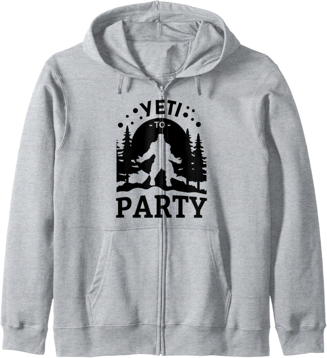 Yeti To Party Ready Pun – lustiges Yeti Bigfoot Sasquatch Zitat Kapuzenjacke