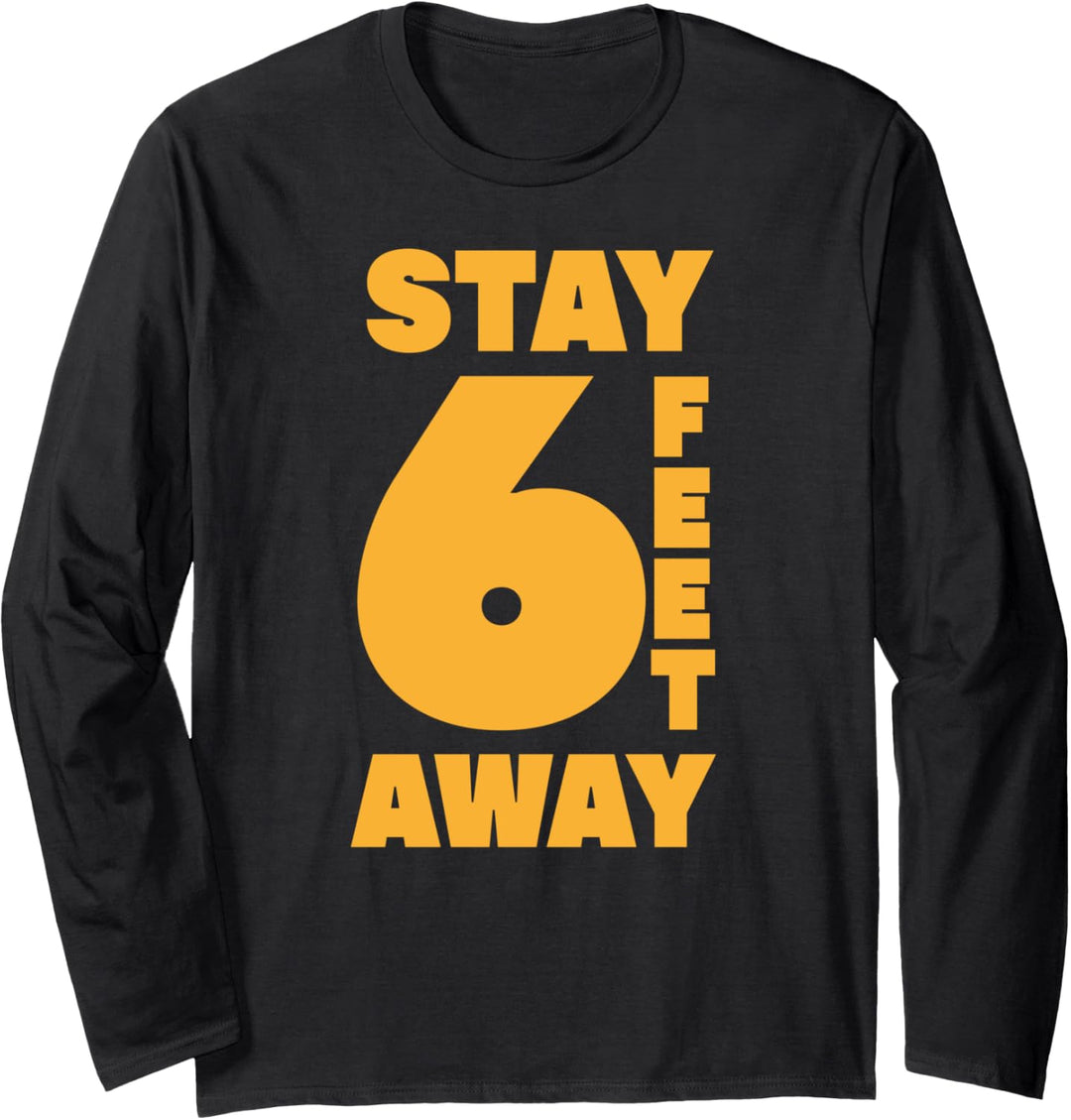 Bleiben Sie 6 Fuss entfernt FT Social Distancing Antisozial Langarmshirt