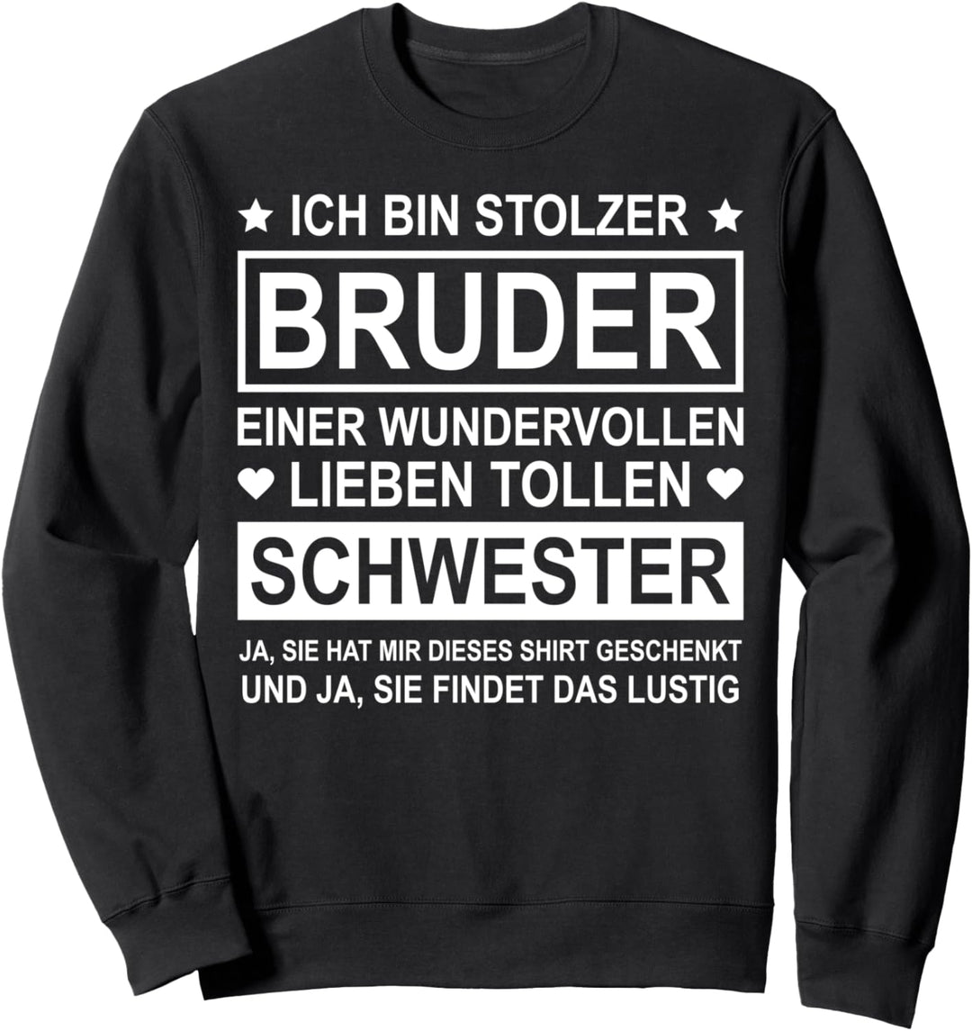 Bruder Von Lieben Schwester Geschwister Deko Lustiges Männer Sweatshirt