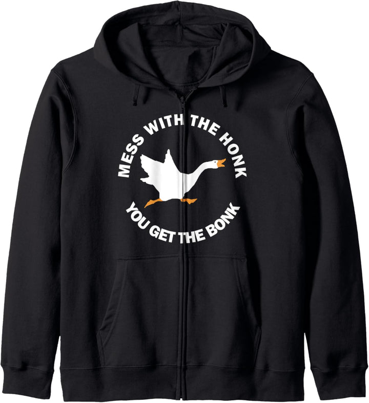 Mess The Honk You Get The Bonk Memes Funny Goose Meme Gift Kapuzenjacke