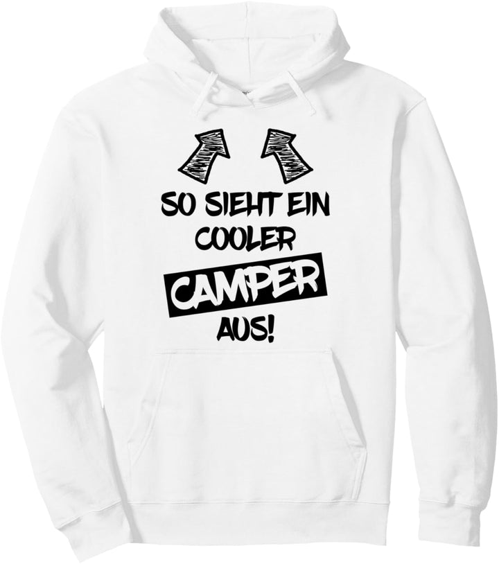Cooler Camper Lustiger Spruch Campen Campingurlaub Pullover Hoodie
