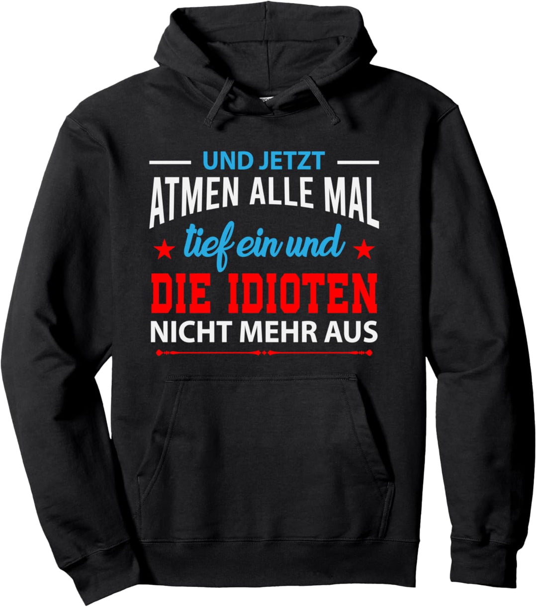Sarkastische Sprüche Schwarzer Humor Klugscheisser Geschenke Pullover Hoodie