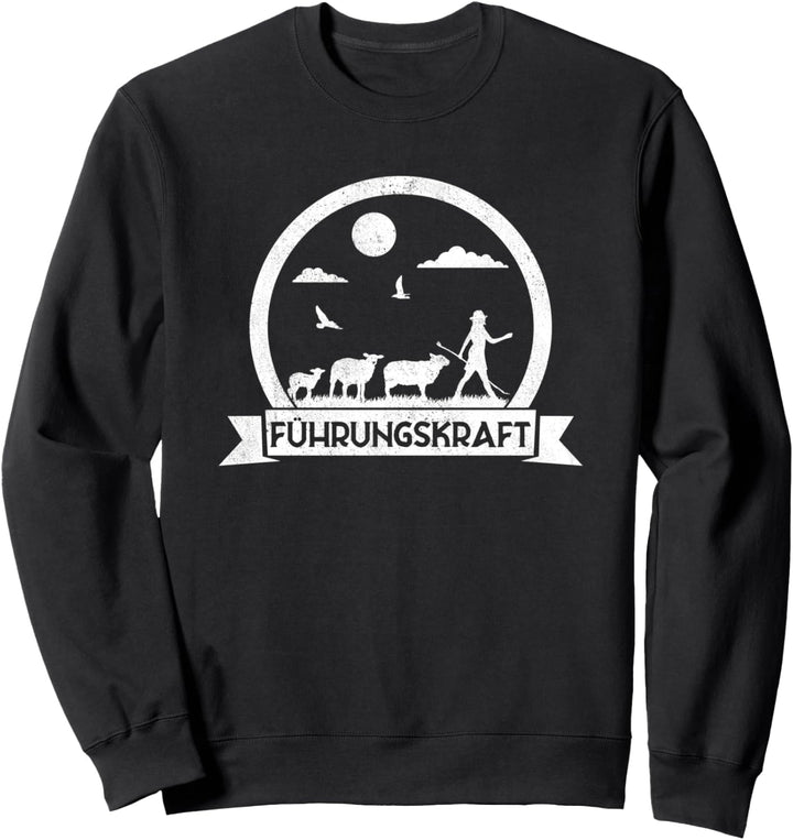 Führungskraft von Schafen - Schäferei Schafhirtin Schafe Sweatshirt