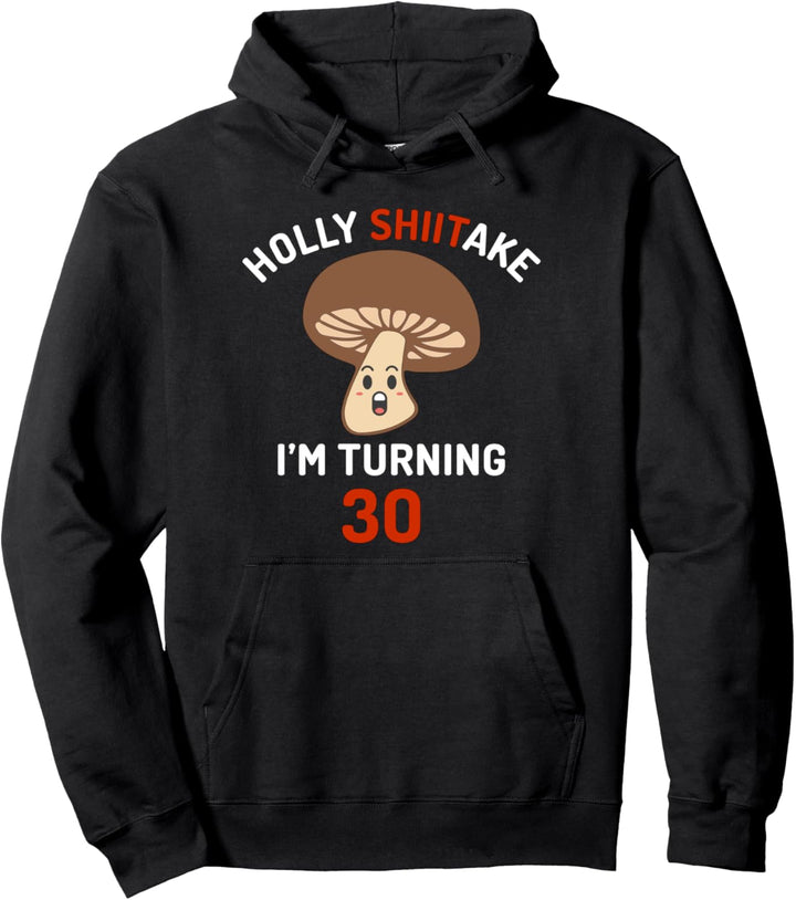 Shiitake sarkastisch lustige Wortspiel 30 Pilz Humor Pullover Hoodie