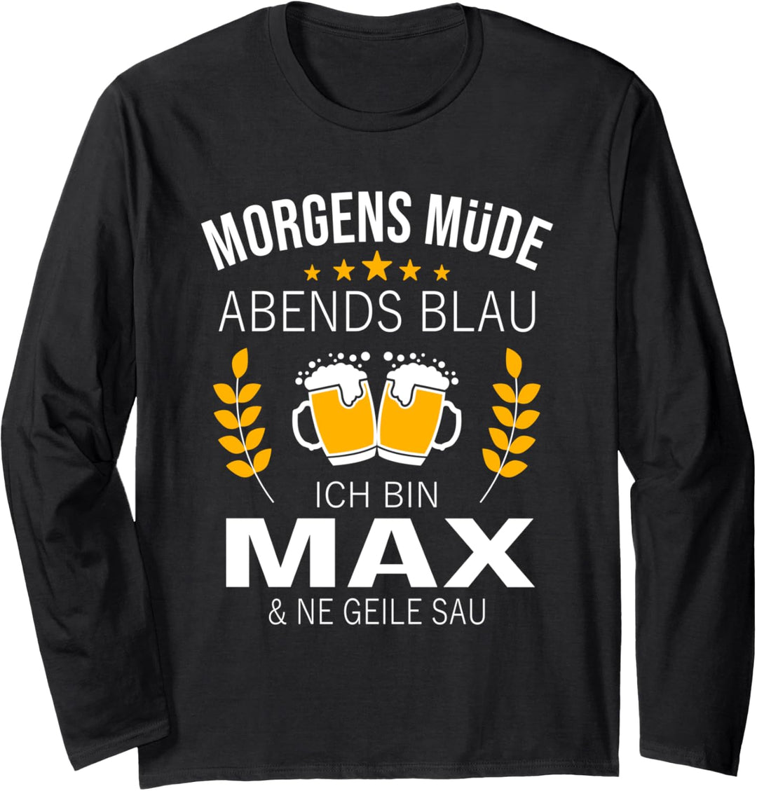 Max Name Geschenk-Idee Geburtstag Lustiger Spruch Langarmshirt